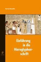 bokomslag Einführung in die Hieroglyphenschrift
