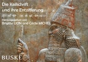 bokomslag Die Keilschrift und ihre Entzifferung