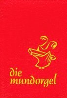 bokomslag Die Mundorgel - Großdruck Textausgabe