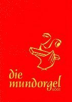 bokomslag Die Mundorgel - XXL-Großdruck Textausgabe