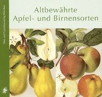 bokomslag Altbewährte Apfel- und Birnensorten