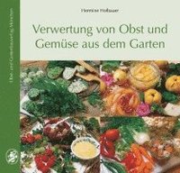 bokomslag Verwertung von Obst und Gemüse aus dem Garten