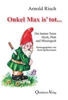 Arnold Risch, Gerd Spiekermann - Onkel Max is' tot, Häftad