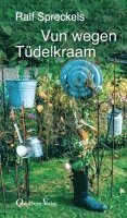 Ralf Spreckels - Spreckels, R: Vun wegen Tüdelkraam, Häftad