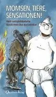 Werner Momsen - Momsen - Tiere - Sensationen!, Häftad. Tillgänglighet: Lägg i varukorg