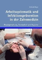 bokomslag Arbeitssystematik und Infektionsprävention in der Zahnmedizin