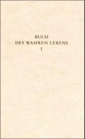 bokomslag Das Buch des wahren Lebens. Lehren des göttlichen Meisters