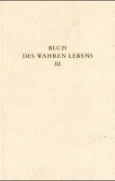 bokomslag Das Buch des wahren Lebens. Lehren des göttlichen Meisters