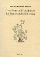 bokomslag Geschichte und Volkskunde der deutschen Heilpflanzen