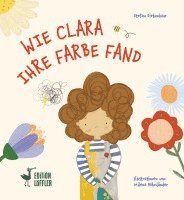 bokomslag Wie Clara ihre Farbe fand