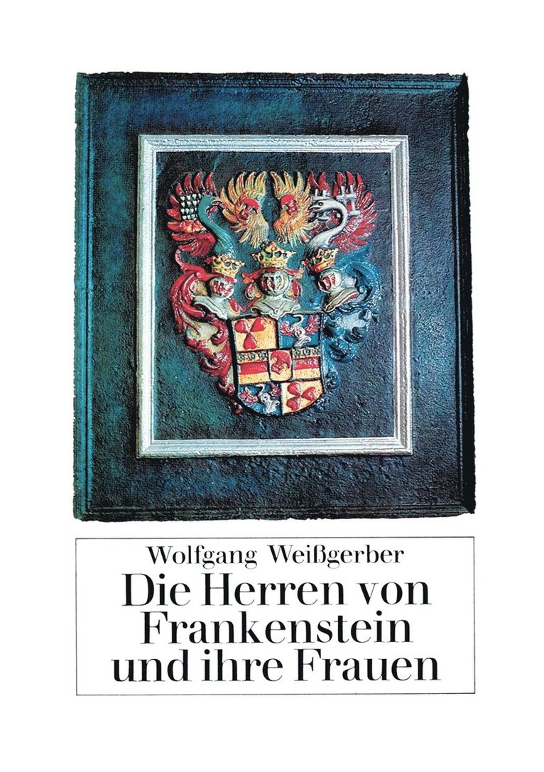 Die Herren von Frankenstein und ihre Frauen 1