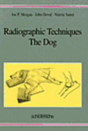 bokomslag Radiographic Techniques: The Dog