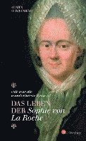 bokomslag 'Sie war die wunderbarste Frau ...' - Das Leben der Sophie von La Roche