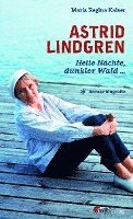 bokomslag Astrid Lindgren. Helle Nächte, dunkler Wald