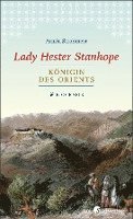 bokomslag Lady Hester Stanhope. Königin des Orients
