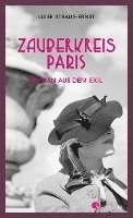 bokomslag Zauberkreis Paris. Roman aus dem Exil
