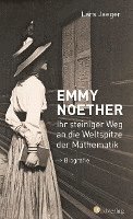 bokomslag Emmy Noether. Ihr steiniger Weg an die Weltspitze der Mathematik