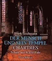 bokomslag Der Mensch und sein Tempel. Chartres