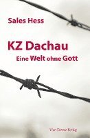 bokomslag KZ - Dachau. Eine Welt ohne Gott