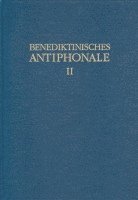 bokomslag Benediktinisches Antiphonale I-III /Benediktinisches Antiphonale Band II