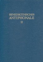 bokomslag Benediktinisches Antiphonale I-III /Benediktinisches Antiphonale Band II