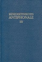 bokomslag Benediktinisches Antiphonale Band III