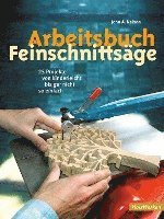 bokomslag Arbeitsbuch Feinschnittsäge