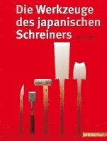 bokomslag Die Werkzeuge des japanischen Schreiners