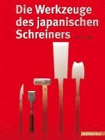 Die Werkzeuge des japanischen Schreiners 1