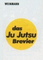Peter Nehls, Dieter Rast - Das Ju-Jutsu Brevier, Häftad