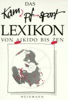 bokomslag Das Kampfsport Lexikon von Aikido bis Zen