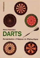 Marcus Rosenstein - Darts. Konzentration und Präzision im Pfeilwurfspiel, Häftad