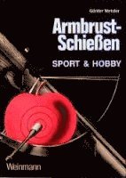 bokomslag Armbrust-Schießen