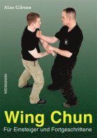 Wing Chun für Einsteiger und Fortgeschrittene 1