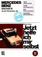 bokomslag Mercedes 200/230 E  Juli '80 bis Dez. '84