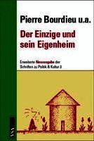 Pierre Bourdieu, Margareta Steinrücke, Franz Schultheis - Der Einzige und sein Eigenheim, Häftad