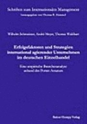 bokomslag Erfolgsfaktoren und Strategien international agierender Unternehmen im deutschen Einzelhandel