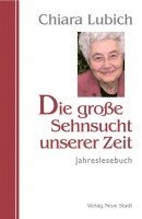 bokomslag Die große Sehnsucht unserer Zeit