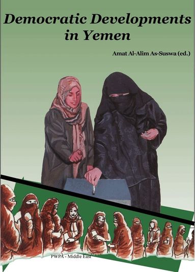 Amat Al-Alim As-Suswa - Democratic Developments in Yemen, Häftad