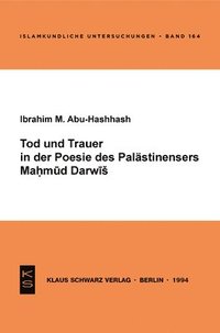 bokomslag Tod Und Trauer in Der Poesie Des Palästinensers Mahmud Darwisch