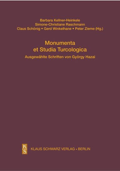 György Hazai, Barbara Kellner-Heinkele, Simone-Christiane Raschmann - Monumenta et Studia Turcologica, Inbunden