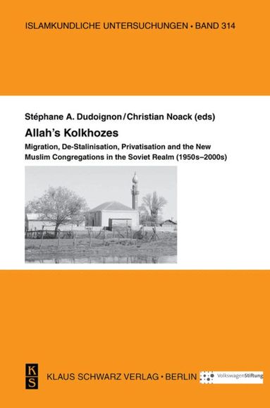 Christian Noack, Stephane A. Dudoignon - Allah's Kolkhozes, Häftad