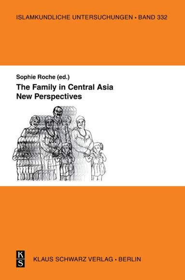 Sophie Roche - Family in Central Asia, Inbunden