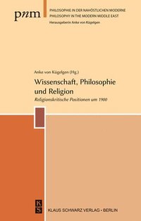 bokomslag Wissenschaft, Philosophie Und Religion