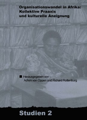 Achim Von Oppen, Richard Rottenburg - Organisationswandel in Afrika, Häftad