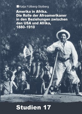 Katja Füllberg-Stolberg - Amerika in Afrika, Häftad
