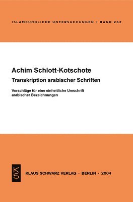 bokomslag Transkription Arabischer Schriften: Vorschläge Für Eine Einheitliche Umschrift Arabischer Bezeichnungen
