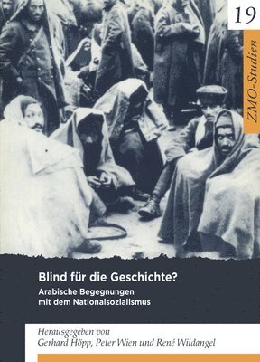 Gerhard Höpp, Peter Wien, René Wildangel - Blind Für Die Geschichte?, Häftad