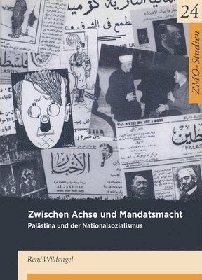 René Wildangel - Zwischen Achse Und Mandatsmacht, Häftad
