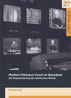 Bettina Gräf - Medien-Fatwas@yusuf Al-Qaradawi, Häftad